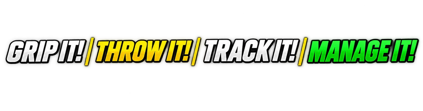 Grip it! Throw it! Track it! Manage it!